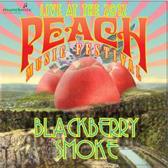 Blackberry Smoke : Live at the 2012 Peach Music Festival